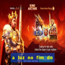 a luz no fim do mundo filme completo dublado